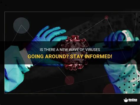Are There Any Viruses Going Around