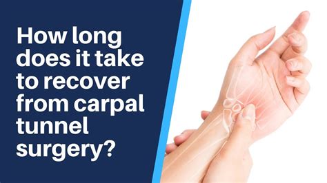 Carpal Tunnel Surgery Recovery
