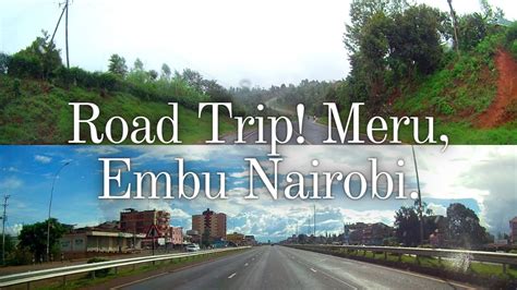 How Far Is From Nairobi To Embu