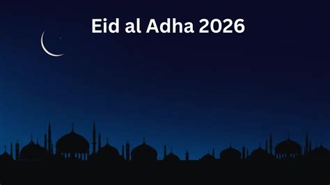 How Long Ago Eid Ul Adha 2026