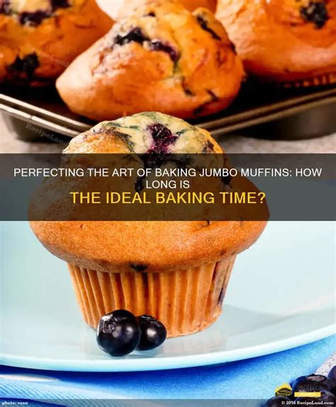 How Long To Bake Jumbo Muffins