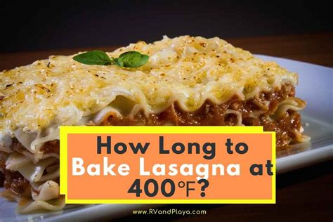 How Long To Bake Lasagna At 400