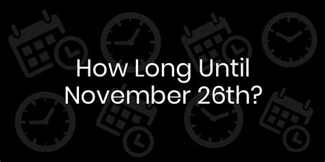 How Long Until November