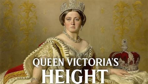 How Tall Is Queen Victoria