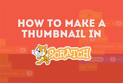 How To Make Scratch Thumbnail