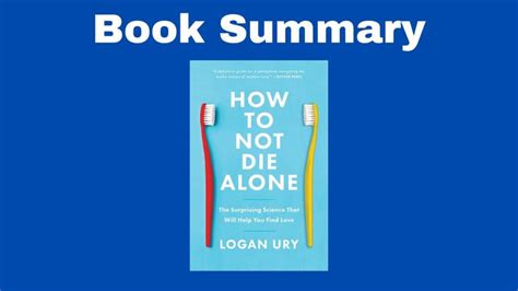How To Not Die Alone