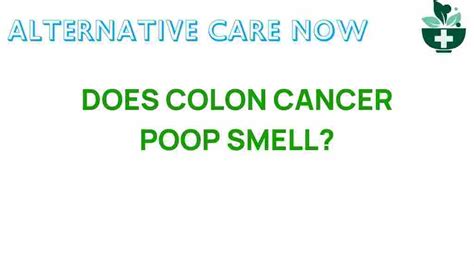 What Does Cancer Smell Like In Poop