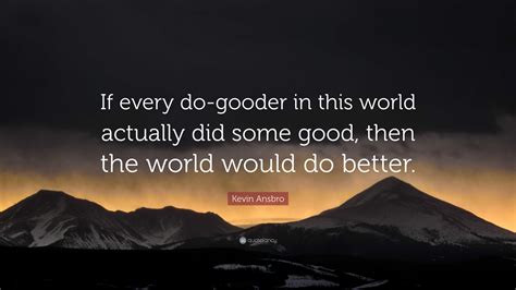 What Does Do Gooder Mean