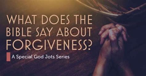 What Does God Say About Forgiveness