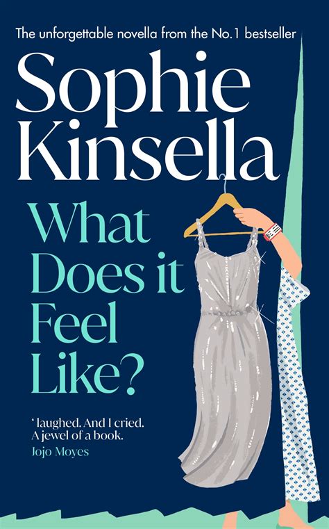 What Does It Feel Like Sophie Kinsella