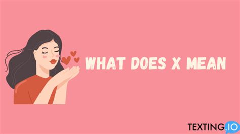 What Does Mean In X