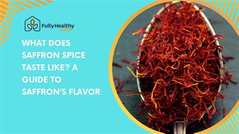 What Does Saffron Taste Like