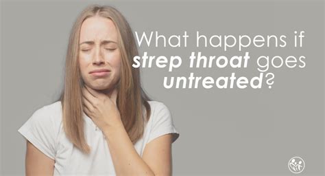 What Happens If Strep Goes Untreated