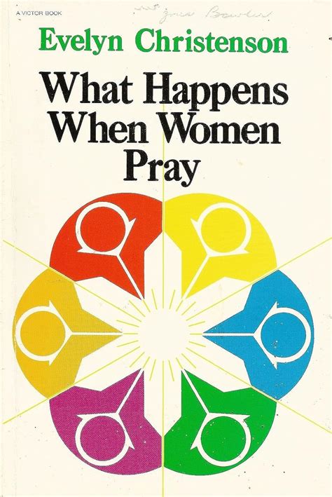 What Happens When Women Pray