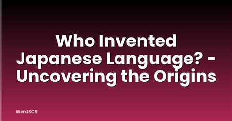 When Was Invented Japanese