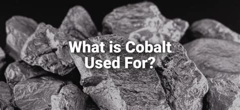 Where Is Cobalt Used