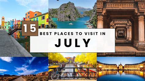 Where To Visit July