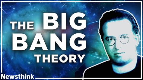 Who Discovered The Big Bang Theory